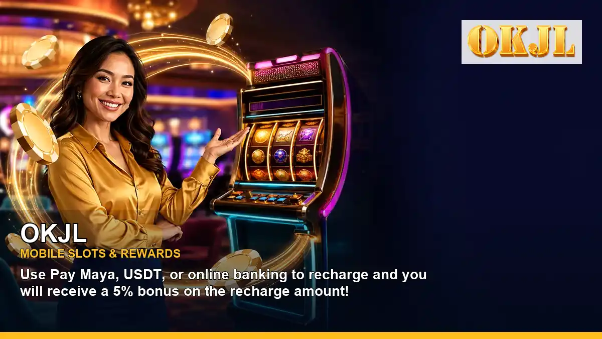 OKJL jackpot slots and reel games for Philippine players