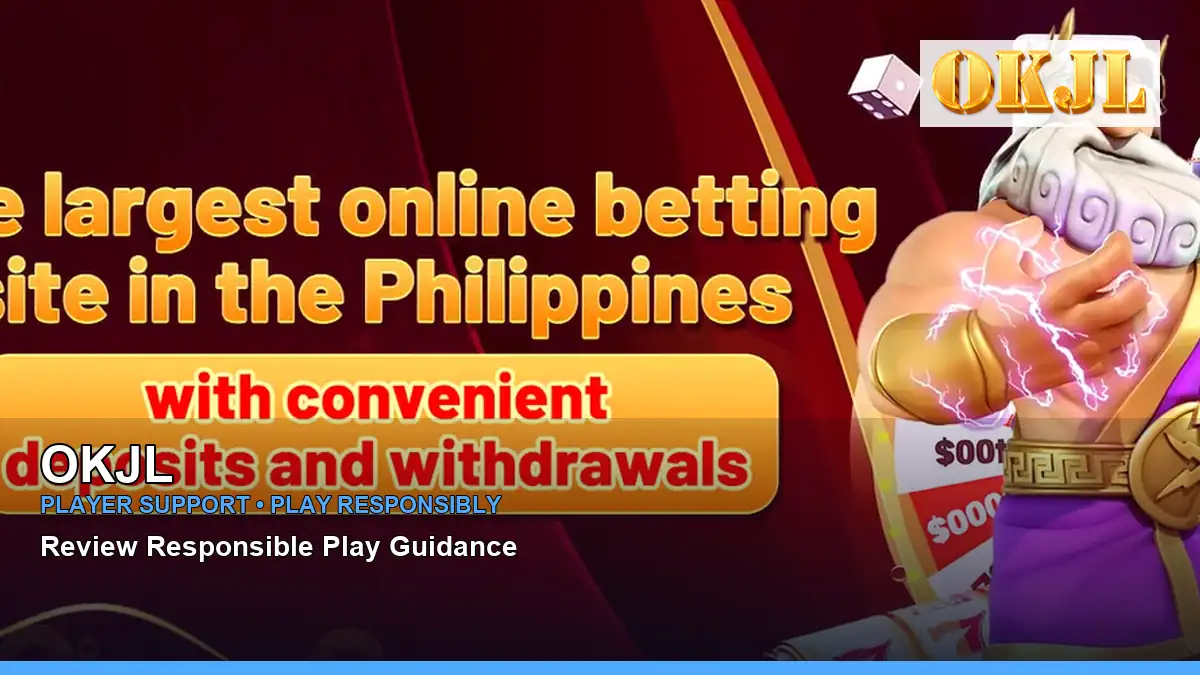 OKJL player support and responsible gaming guide for Philippine players
